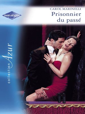 cover image of Prisonnier du passé (Harlequin Azur)